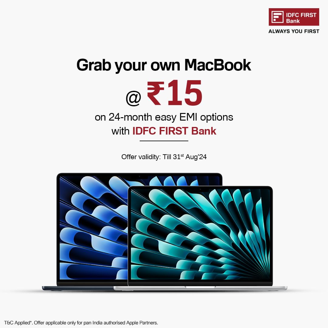 Mind-Blowing. Head-Turning. Pay just ₹15 and get a MacBook on a 24-month EMI options with IDFC FIRST Bank. T&C Applied.
...