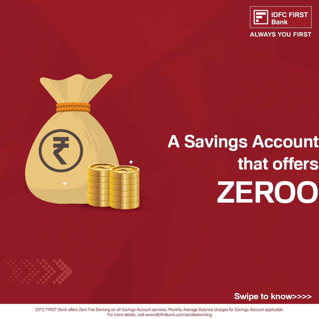 Discover the joy of Zero Fee Banking with IDFC FIRST Bank Savings Account! Banking made simple, savings made smarter.

T...