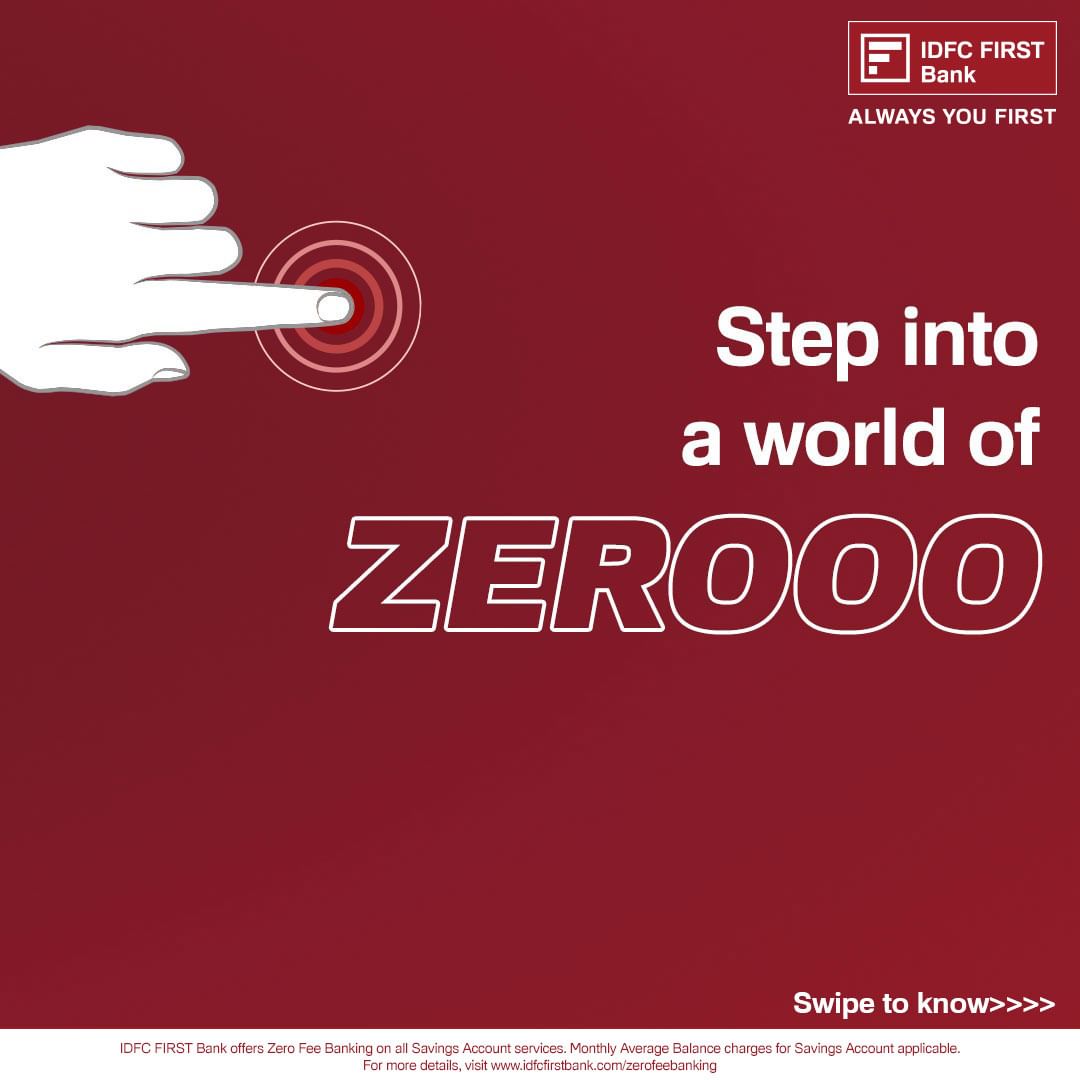 Unlock the power of ZERO with IDFC FIRST Bank Savings Account! Experience seamless savings and endless joy.

To apply, c...