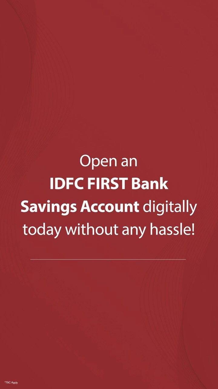 Secure your financial future by opening a Savings Account digitally with IDFC FIRST Bank! Enjoy a seamless online proces...