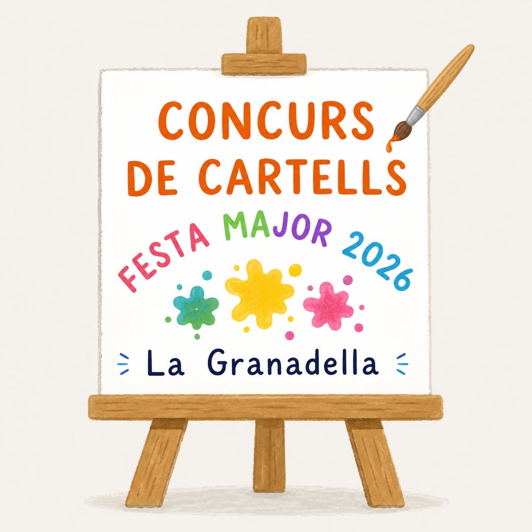 🎨 CONCURS DE CARTELLS DE LA FESTA MAJOR 2026 🎉

T’agrada dibuixar, pintar o crear? Aquesta és la teva oportunitat de convertir-te en la imatge de la Festa Major de la Granadella 2026!

🖌️ Què has de saber?
✨ Les obres han de ser originals, inèdites i fetes íntegrament a mà.
🎨 Pots utilitzar la tècnica manual que prefereixis (aquarel·la, tinta, acrílic, collage, llapis...).
🚫 No s’admetran obres fetes amb eines digitals ni amb intel·ligència artificial.
📏 Format: DIN A4.

🏆 Premis
🥇 1r premi: 100 €
🥈 2n premi: 50 €
🥉 3r premi: 25 €

📅 Tens temps fins al 19 d’agost a les 14.00 h per presentar la teva proposta a l’Ajuntament de la Granadella.

❤️ Deixa volar la imaginació i ajuda’ns a vestir la Festa Major amb una imatge única!

Hi participes?

#LaGranadella #FestaMajor2026 #ConcursDeCartells #Cultura #Art FestesMajors LesGarrigues