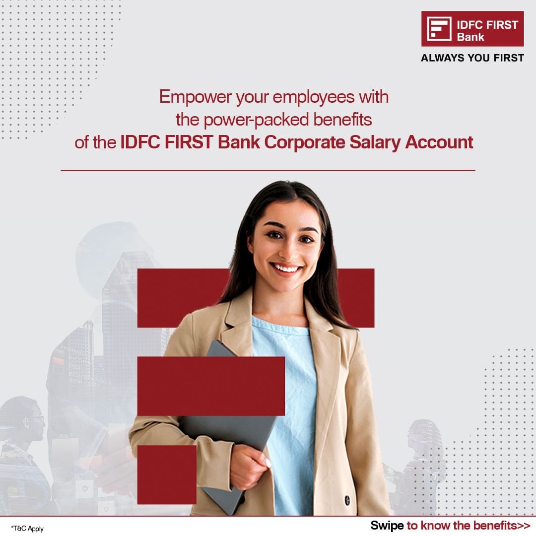 Reward your employees with the salary account that gives them more. Switch to the IDFC FIRST Bank Salary Account! It off...