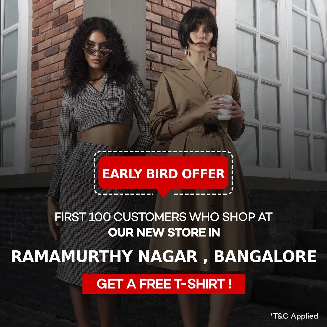 Our New Store is open at Ramamurthy Nagar! To spread the joy, we are giving away a FREE T-shirt to the first 100 shopper...