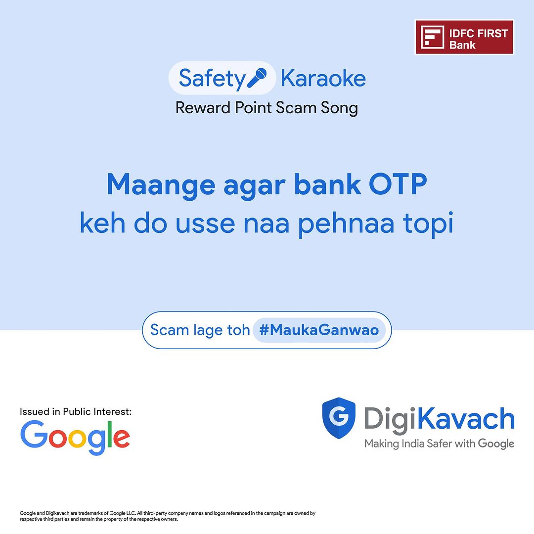 Don’t let scammers “play” you with fake OTPs! IDFC FIRST Bank has partnered with Google India’s #DigiKavach to educate y...