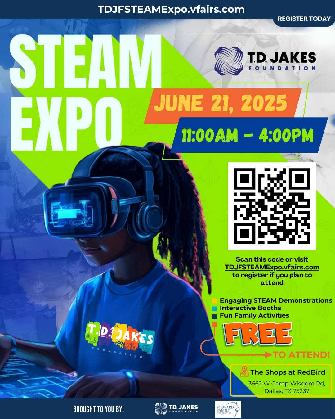 Securing your child’s future begins with investing in them today.

Parents, give your child the gift of insight, discovery, and inspiration at the 2nd
Annual STEAM Expo hosted by T.D. Jakes Foundation. It’s going to be a day of
hands-on fun in science, technology, engineering, arts, and math.

Here are the details:
📍The Shops at Redbird🗓️
Saturday, June 21, 11 a.m.-4 p.m. 🎟️
FREE admission — but registration is required:
👉 TDJFSTEAMExpo.vfairs.com

Help your child dream bigger and reach higher. The future starts now!

#STEAMEducation #STEAMExpo
