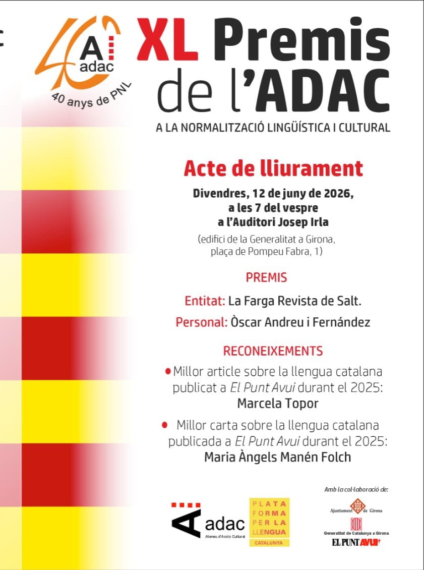 Acte de lliurament dels 40 Premis de l’ADAC a la Normalització Lingüística

📅 Divendres 12 de juny
🕖 19.00 h
📍 Auditori Josep Irla, Girona

Una tarda per reconèixer persones, entitats i iniciatives que treballen a favor de la llengua catalana i la seva normalització.

Us hi esperem!

#PremisADAC #adac #normalitzaciólingüística #català #LlenguaCatalana #40Premis2026
