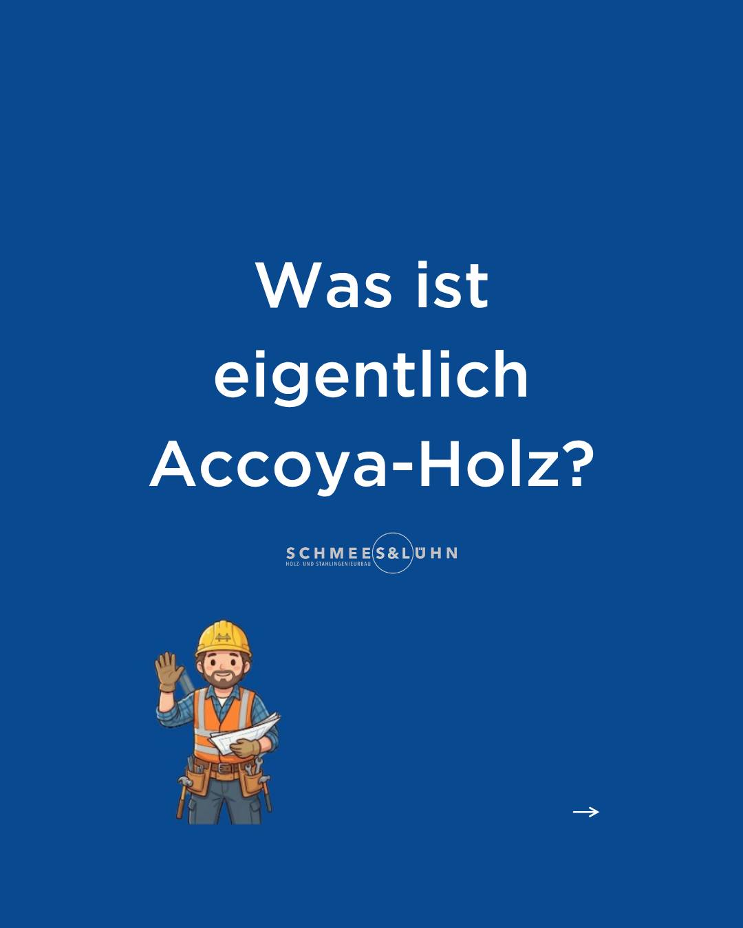 Accoya? Das klingt erstmal gar nicht nach Brückenbau. Was verbirgt sich dahinter? Accoya ist ein speziell veredeltes Hol...